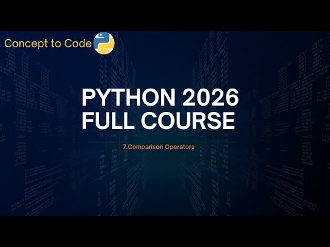 Comparison Operators in Python | Python Full Course 2026 | Concept to Code ‪