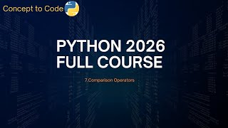 Comparison Operators in Python | Python Full Course 2026 | Concept to Code ‪