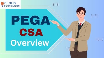 Overview Of Pega | Pega CSA Training | Pega CSA Tutorial | Learn Pega |  Pega CSA | CloudFoundation