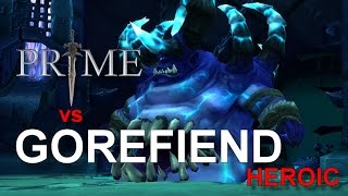 Prime VS. Gorefiend Heroic