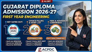 Diploma Admission 2026 Gujarat | ACPDC Diploma Choice Filling &amp; Key Dates 2026-27