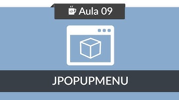 Interface Gráfica Java no Netbeans - Aula #09 - Criando JPopupMenu