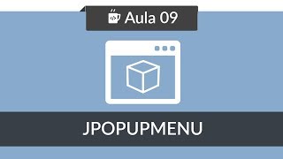 Java Graphical Interface in Netbeans - Lesson #09 - Creating a JPopupMenu