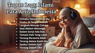 Download Lagu Kumpulan Lagu Islami Pilihan Para Artis Indonesia 🇮🇩 Terbaru 2025 Tanpa Iklan  MP3