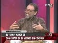 Don Carter en Viernes de Humor sin Censura (18/01/2013)