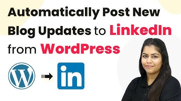 How to Automatically Post New Blog Updates to LinkedIn from WordPress