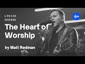 The Heart of Worship - Matt Redman | Lyrics | Chords