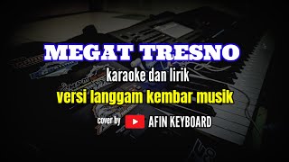 Megat Tresno - karaoke dan lirik -versi langgam kembar musik digital