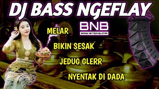 DJ BASS NGEFLAY SUB WOFFER GLERR GAMELAN | BASS NATION BLITAR