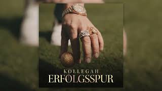 KOLLEGAH - ERFOLGSSPUR [Audio]