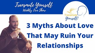 3 Myths About Love That Can Ruin Your Relationships - Fear of Commitment Education