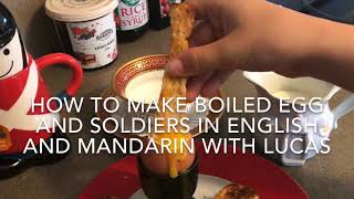How to make boiled egg and soldiers in English and Mandarin screenshot 3