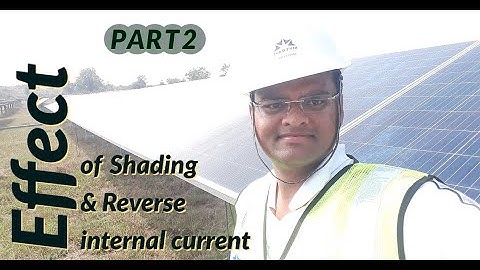 Effect of Shading & Reverse (Internal) Current on Solar PV Array- Part 2