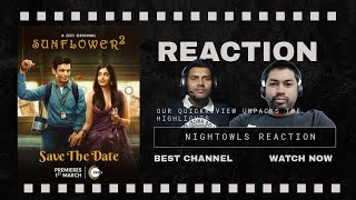 SunFlower 2 | Trailer | Night Owls Reaction