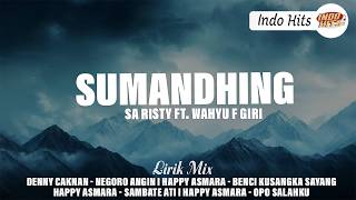 Esa Risty ft. Wahyu F Giri - Sumandhing (Lirik Lagu) | MIX Denny Caknan - Negoro Angin