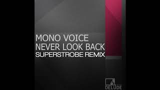 Mono Voice - Delusional Activity (Superstrobe Remix)