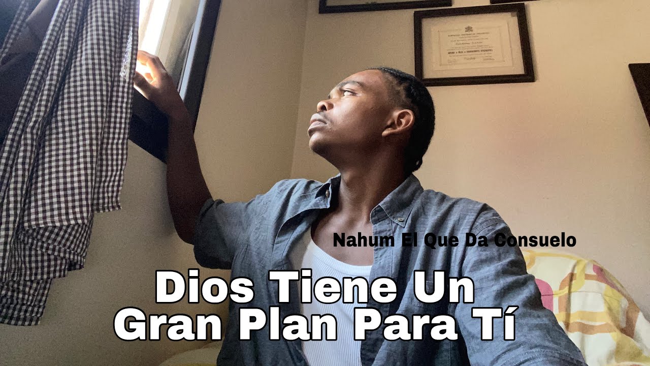 No Te Rindas Dios Tiene Un Gran Plan Para Tí……. - YouTube
