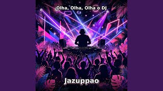 Olha, olha, olha o DJ