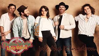 God is on the throne - We The Kingdom - Lyric video