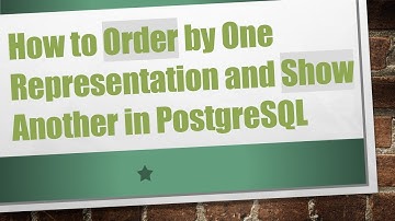How to Order by One Representation and Show Another in PostgreSQL