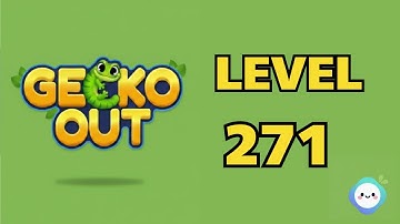 Gecko Out level 271｜章魚Game館 Octopus Game Room