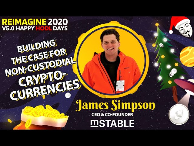 DeFi, Stablecoins & Composable Collateral | James Simpson - mStable | REIMAGINE v5.0 #21