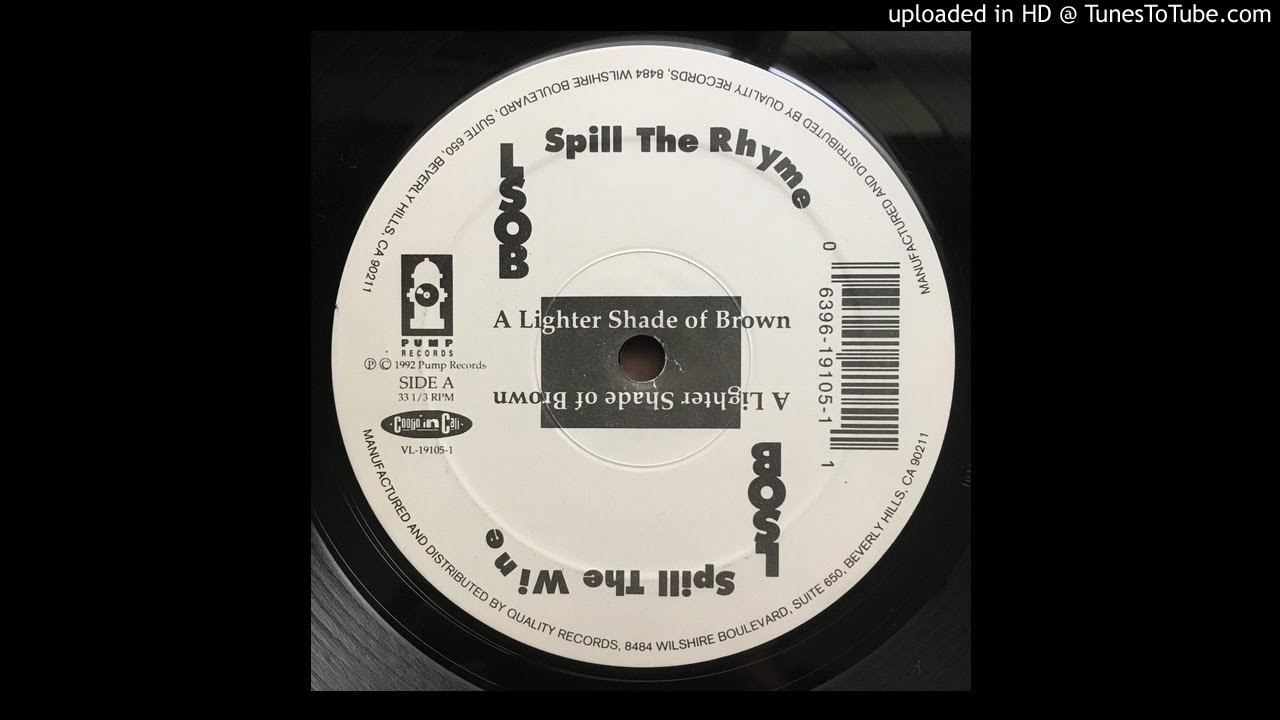 A Lighter Shade Of Brown (LSOB) - Spill The Rhyme (Radio Version