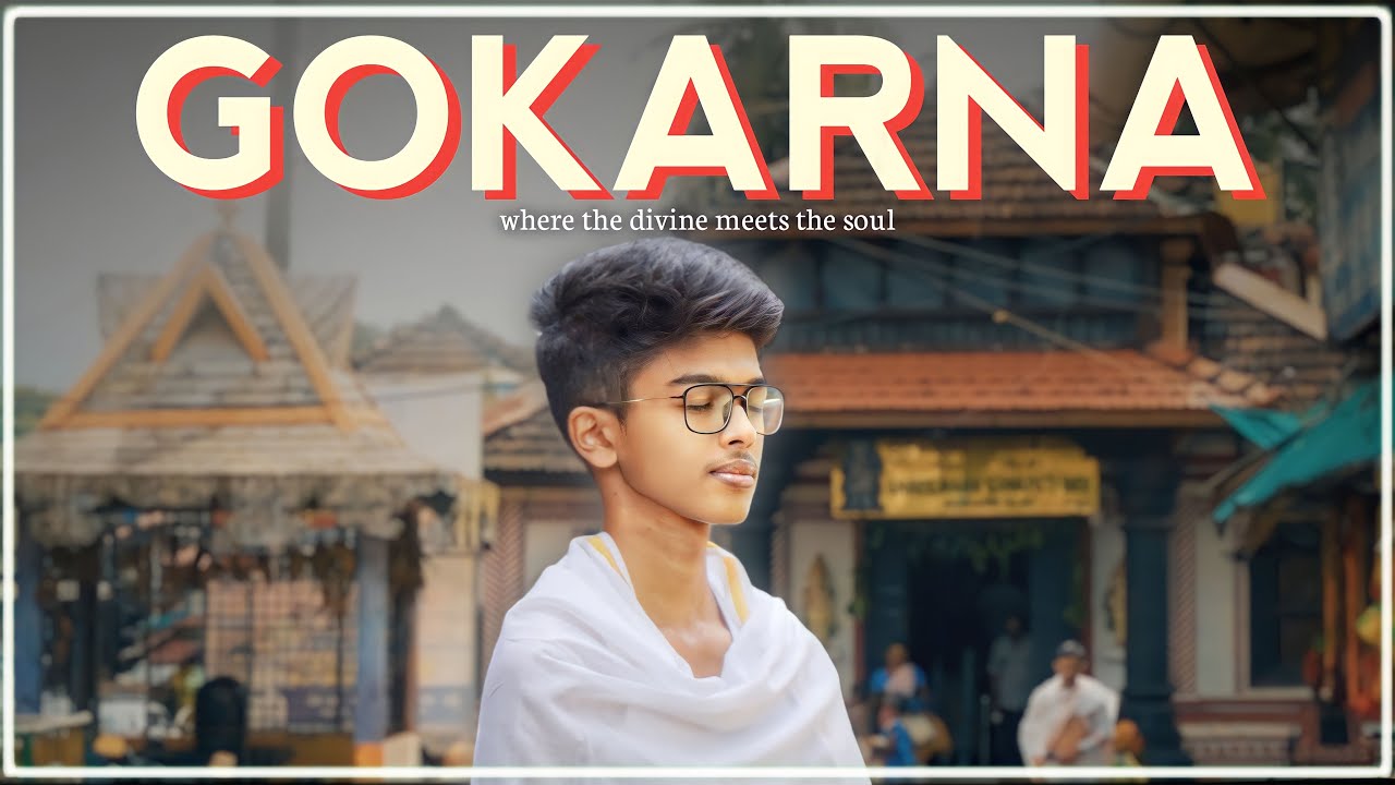 GOKARNA "Where the DIVINE meets the SOUL" | A Story Vlog !