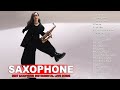 Top 100 Romantic SAXOPHONE Music - Melody That Bring You Back To Your Youth - Acoustic SAX Songs