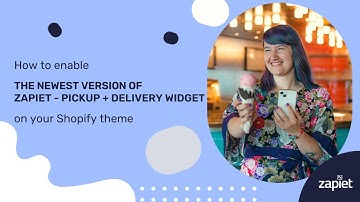 How to enable the newest version of Zapiet - Pickup + Delivery widget on your theme | Shopify