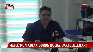 Tuna Kenar - Reflünün Kulak Burun Boğaz Hastalıkları Bulguları (World Türk Tv Ana Haber Bülteni)