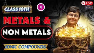 ⚡ Ionic Compounds ka Sara Khel Khatam! 😱 | Metals &amp; Non-Metals L-4 | Class 10 Science | CBSE 2025