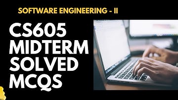 CS605 Solved MCQs for Mid Term