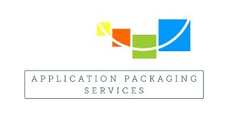 Application Packaging Services