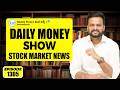 Ep-1305 | stock market news | #dailymoneyshow