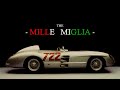 Classic Races - Ep01 : Mille Miglia (documentary) HD