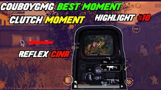 CouboyGMG BEST MOMENT & CLUTCH MOMENT HIGHLIGHT #10  - PUBGM INDONESIA