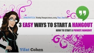 3 easy ways to start a Google Hangout Party (Also known as a private Hangout)
