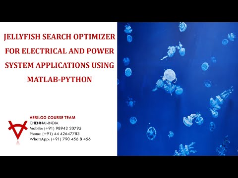 JELLYFISH SEARCH OPTIMIZER   FOR ELECTRICAL AND POWER SYSTEM APPLICATIONS USING MATLAB-PYTHON