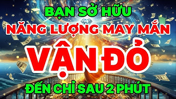 SỐ TIỀN KHỔNG LỒ ĐẾN VỚI BẠN RẤT MẠNH TRONG HÔM NAY I Sức Mạnh Tiềm Thức Luật Hấp Dẫn