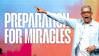 Preparation For Miracles | Pastor Tak Bhana | Church Unlimited NZ