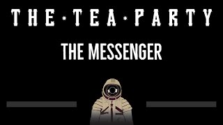 The Tea Party • The Messenger (CC) 🎤 [Karaoke] [Instrumental Lyrics]