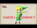 Zelda Partie 1 - Ep5