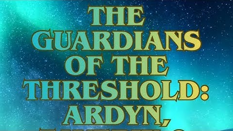The Guardians of the Threshold Beyond the Nine. 
