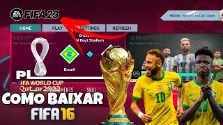 COMO BAIXAR E INSTALAR O NOVO FIFA 23 OFFLINE COPA DO MUNDO ELENCO GRÁFICOS UNIFORMES E TIMES BR!!