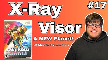The X-Ray Visor - Metroid Prime 3 Part 17 (Wii Gameplay)