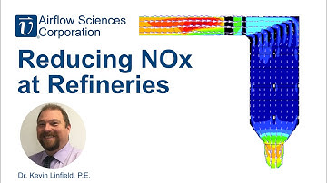 Reducing NOx at Refineries by Flow Modeling with Dr. Kevin Linfield, P.E.