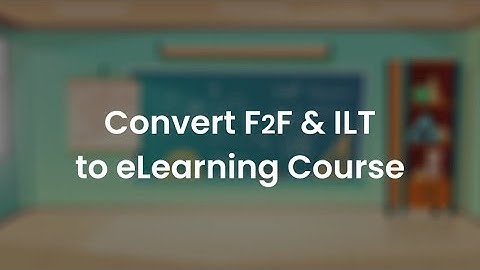 Converting Classroom Training to Online Courses: Intro