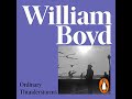 Ordinary Thunderstorms by William Boyd | Full Audiobook