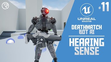 Unreal Engine 4 Tutorial - Deathmatch Bot AI Part 11: Hearing Sense